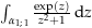 $\int_\curve{1}{1} \frac{\exp\left(z\right)}{z^2+1} \dz$